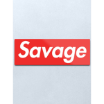 SAVAGE GANG FO LIFE