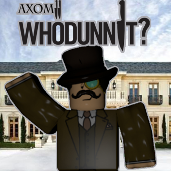 [] Whodunnit [] Moo Manor [] V8.0 [] ADMIN FIXES