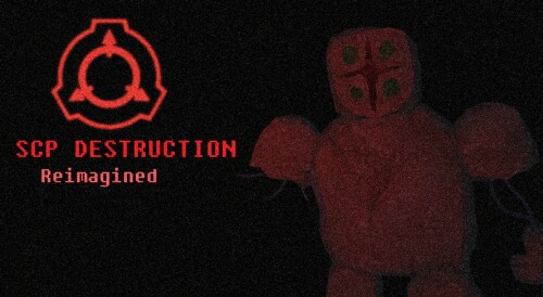 SCP: Destruction Reimagined