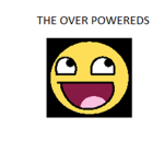 The OverPowereds