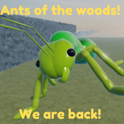 Ants of the woods {REOPENED]