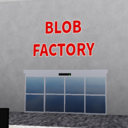 The Blob Factory