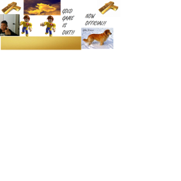GOLD GAME!!!! Made by COOLAwesomeMan7714 {credits}