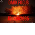 DARK FOCUS