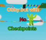 Obby But With No Checkpoints
