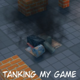 tanking my game