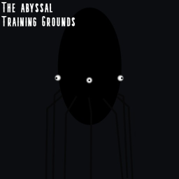 The Abyssal Training Grounds