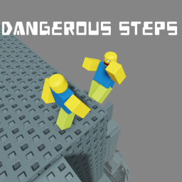 Dangerous Steps