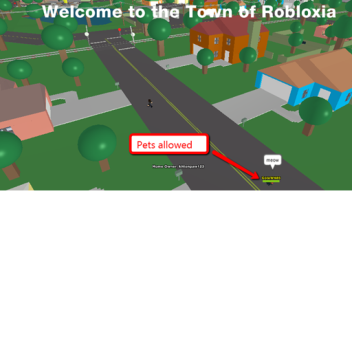 Welcome to the Town of Robloxia™