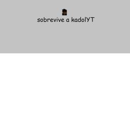 sobrevive a ka dol [actualizacion]