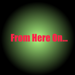 From Here On...