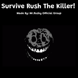 Surive Rush the Killer