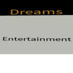 Dreams Entertainment