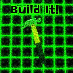Build It!