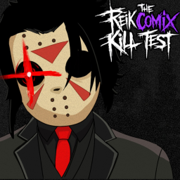 [2X KILLS] The Reik Comix: Kill Test