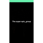 the super epic_ group.