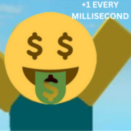 Pls Donate But Every MilliSecond You Get +1 💸