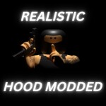 REALISTIC HOOD MODDED [REVAMPED]