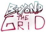 BEYOND THE GRID