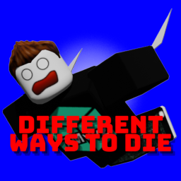 💣Different Ways To Die💀