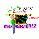 Baldi's Basics Classic Remastered R