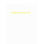 Clothes just for the right person