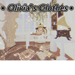• Olivia’s clothes •