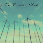 The Precarious Mortals