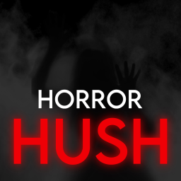 Hush [Horror]