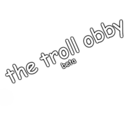 The Troll Obby