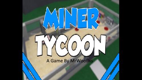 A Miners Tycoon Fan [Group]