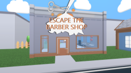 Uciekaj ze złego fryzjera (OBBY)