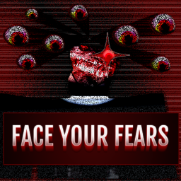 Face Your Fears