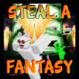 🦋 Steal A Fantasy! [V1 RELEASE]