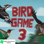 BirdGame 3 [EARLY BUILD]