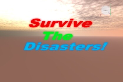 Survive Disasters  ( Read Desc )