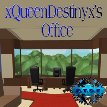RTDF - xQueenDestiny's Office