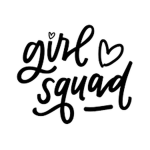 Girl Squad! (Girls only)