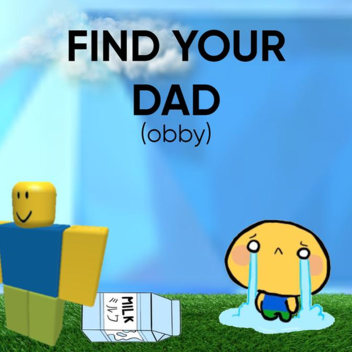 FIND YOUR DAD 