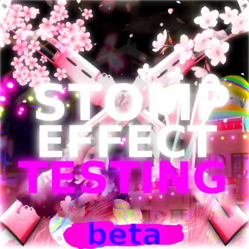 [🌴] Stomp Effect Testing 