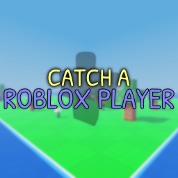 Catch A Roblox Player