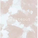 - Beauteous -