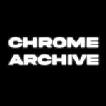 CHROME ARCHIVE