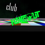 Club Hangout Beta™