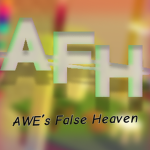 awe’s false heaven
