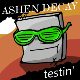 [TESTING] Ashen Decay