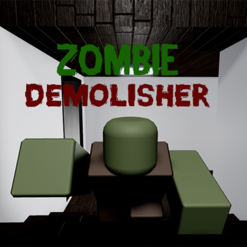  Zombie Demolisher