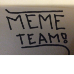 The MeMeTeam!