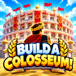 Build A Colosseum!
