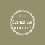 Besties Den, Hagout